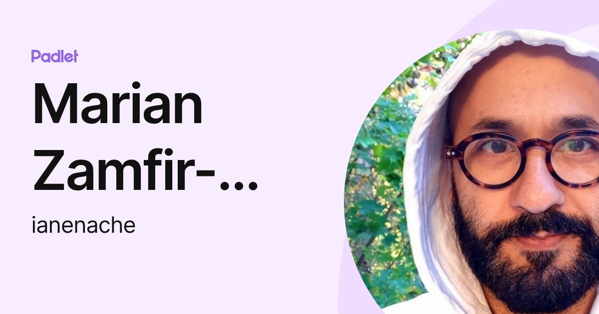 Marian Zamfir-Enache (ianenache) profile | Padlet