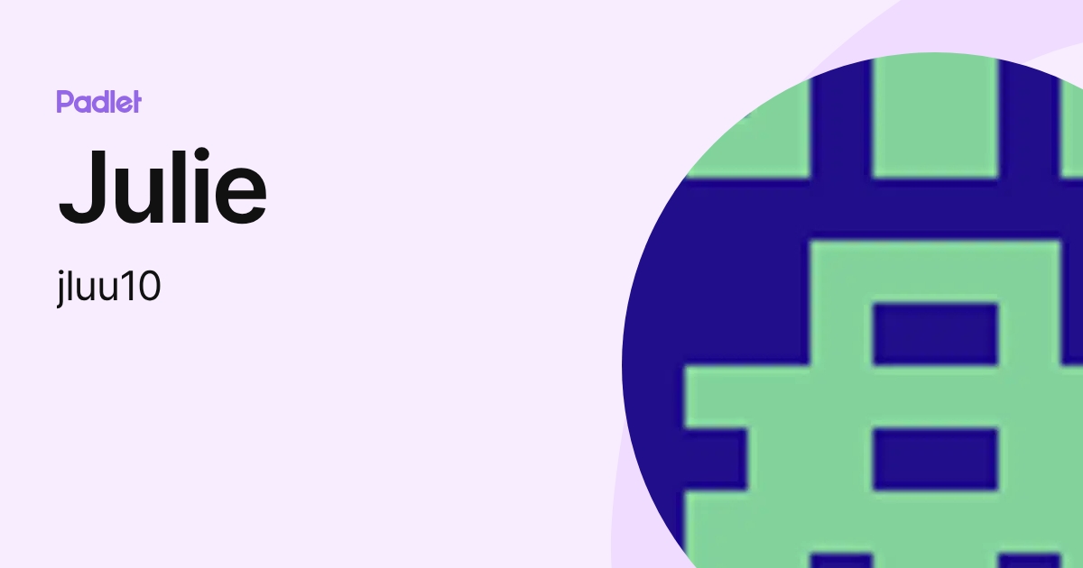Julie (jluu10) profile | Padlet