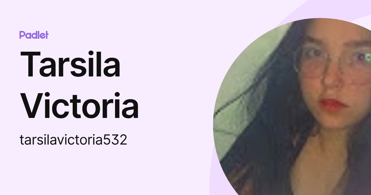 Tarsila Victoria (tarsilavictoria532) profile | Padlet