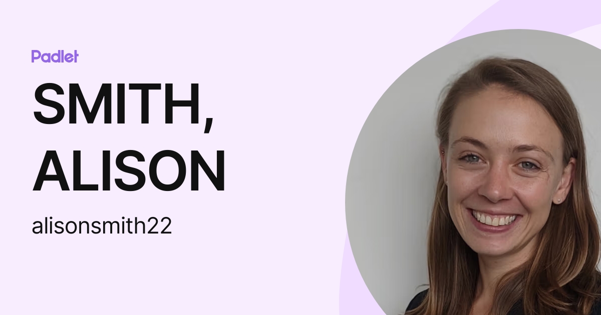 Smith Alison Alisonsmith22 Profile Padlet