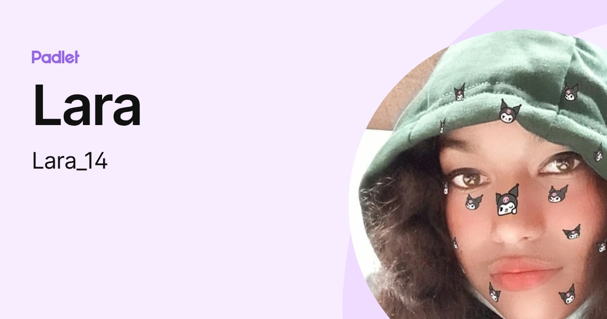 Lara (Lara_14) profile | Padlet