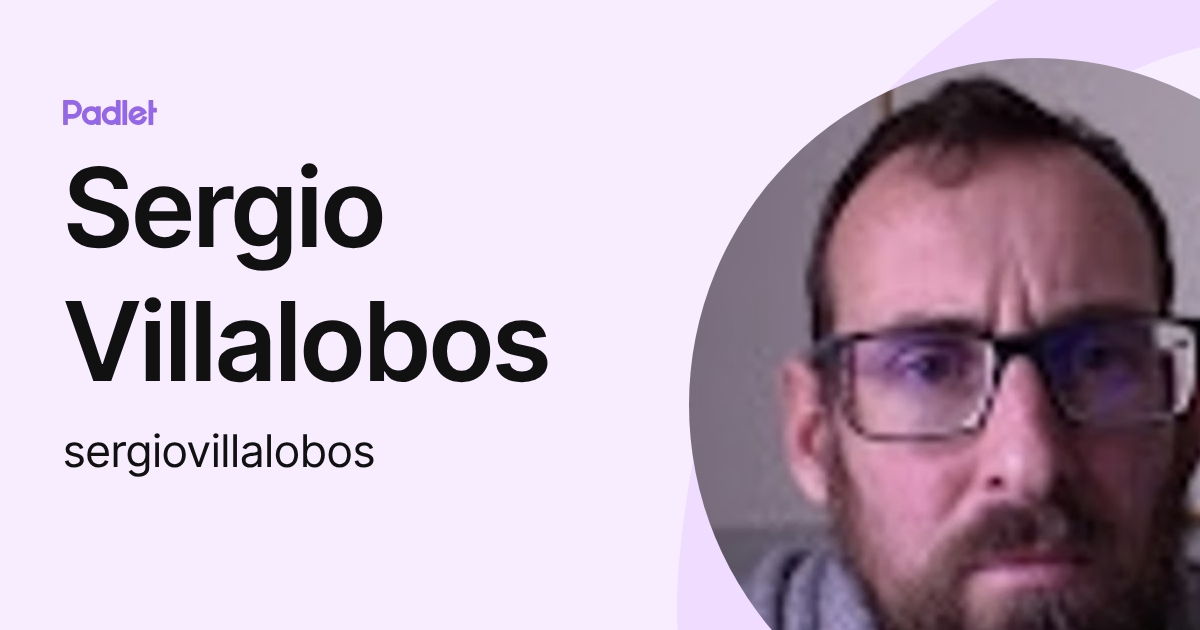 Sergio Villalobos (sergiovillalobos) profile | Padlet