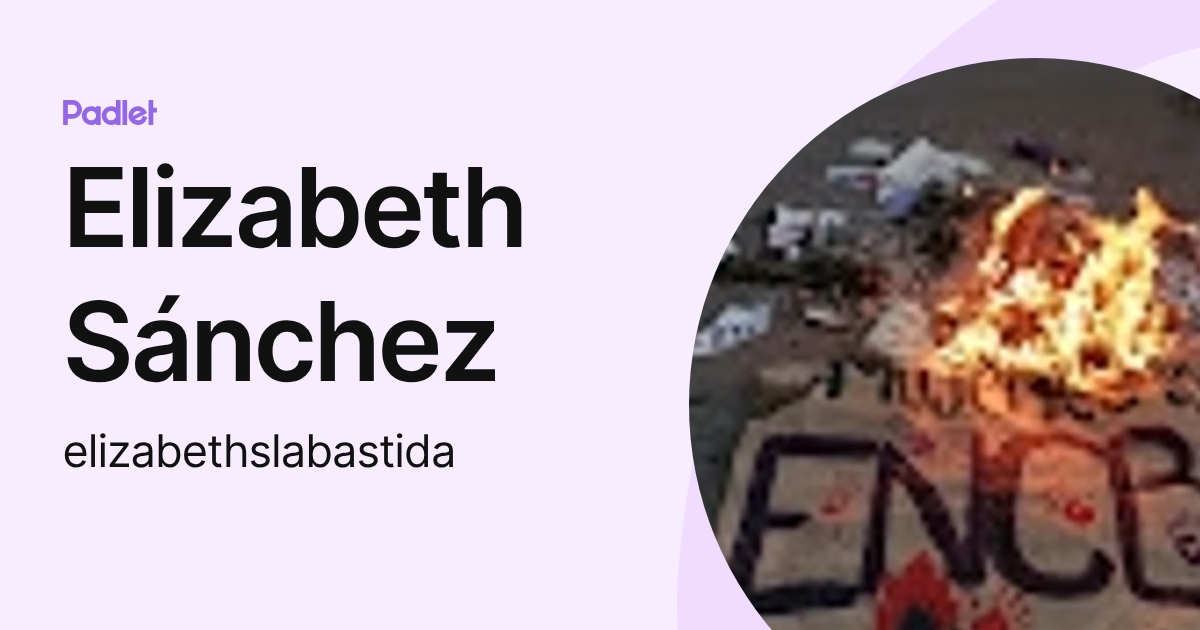 Elizabeth Sánchez (elizabethslabastida) profile | Padlet