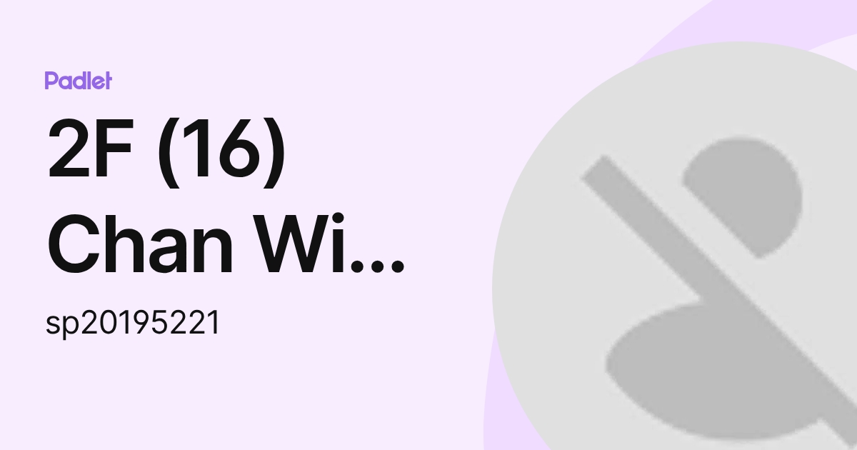 2F (16) Chan Wing Yan Candy (sp20195221) profile | Padlet