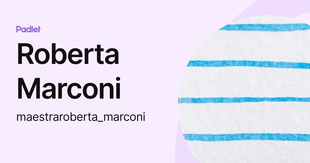 Roberta Marconi (maestraroberta_marconi) profile | Padlet