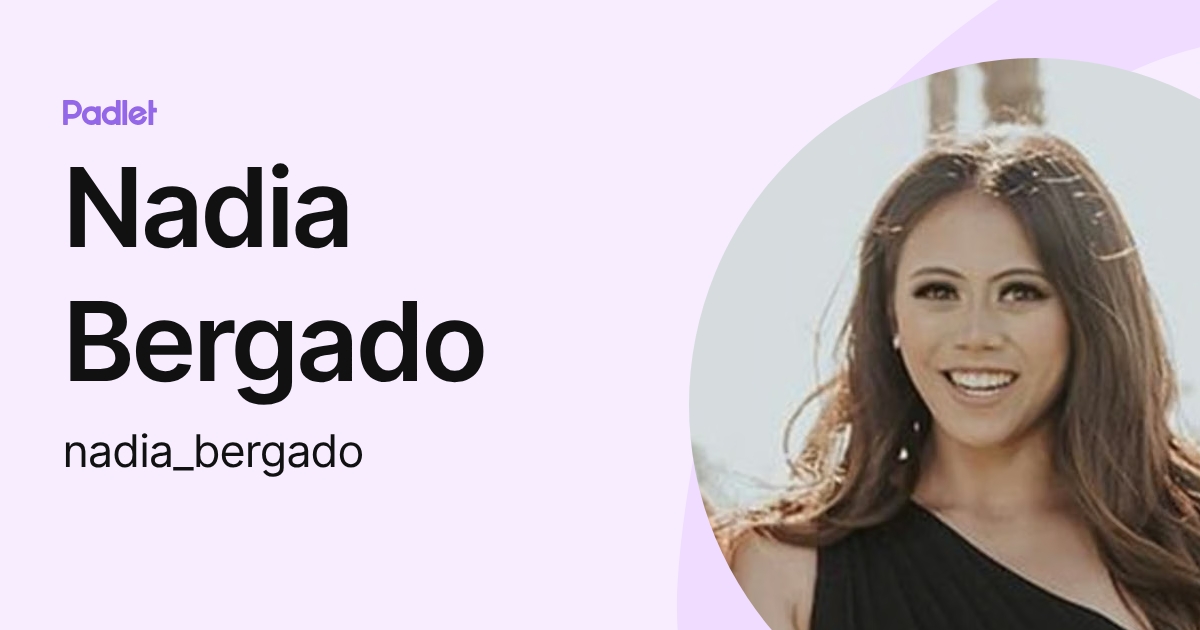 Nadia Bergado (nadia_bergado) profile | Padlet