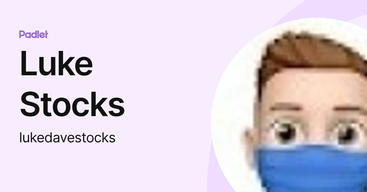 Luke Stocks (lukedavestocks) profile | Padlet