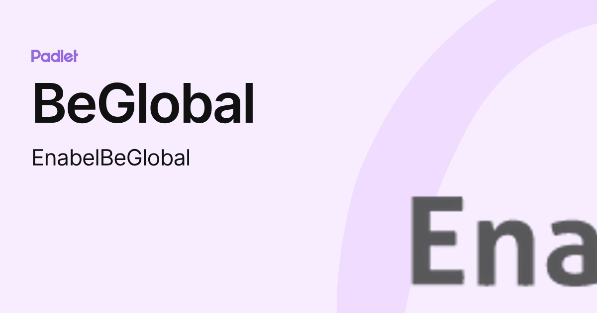 BeGlobal (EnabelBeGlobal) profile | Padlet