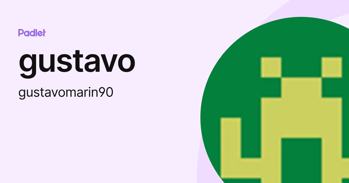 gustavo (gustavomarin90) profile | Padlet