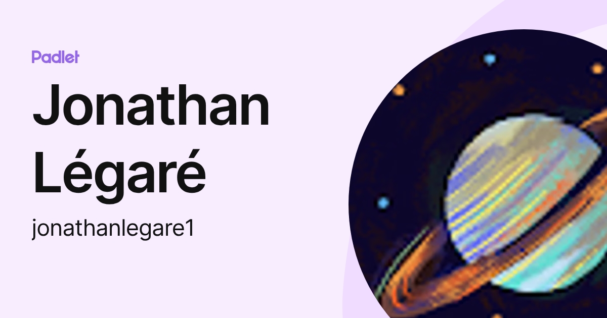 Jonathan Légaré (jonathanlegare1) profile | Padlet