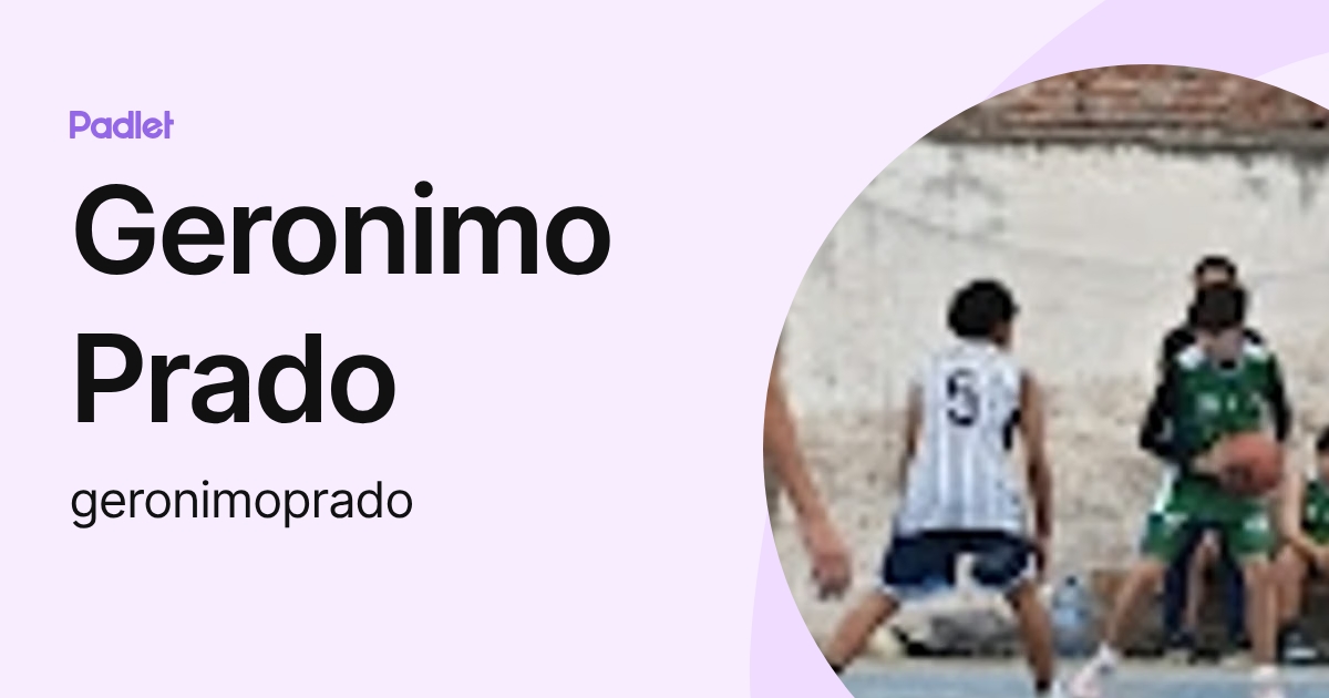 Geronimo Prado (geronimoprado) profile | Padlet