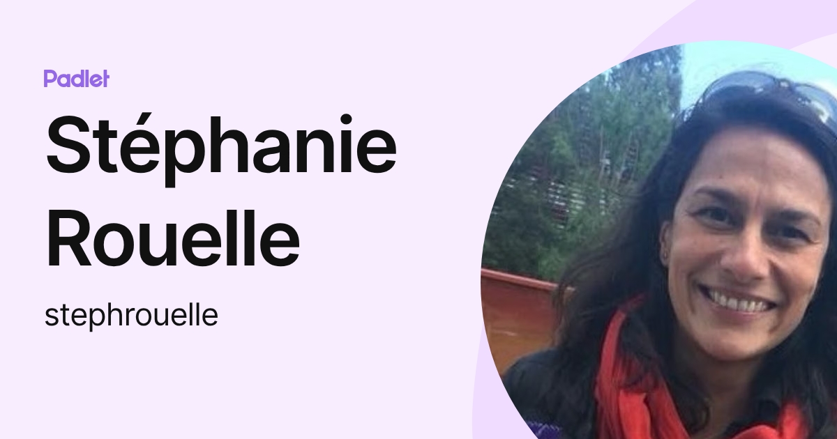 Stéphanie Rouelle (stephrouelle) profile | Padlet
