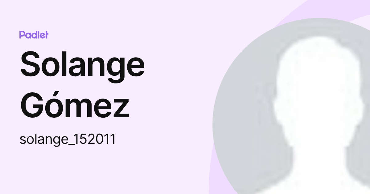 Solange Gómez (solange_152011) profile | Padlet