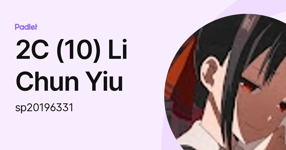 2C (10) Li Chun Yiu (sp20196331) profile | Padlet