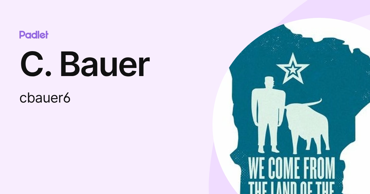C. Bauer (cbauer6) profile | Padlet