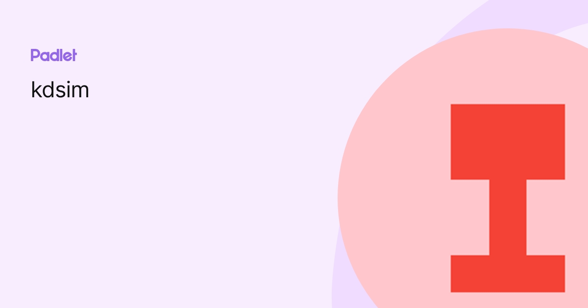 kdsim profile | Padlet