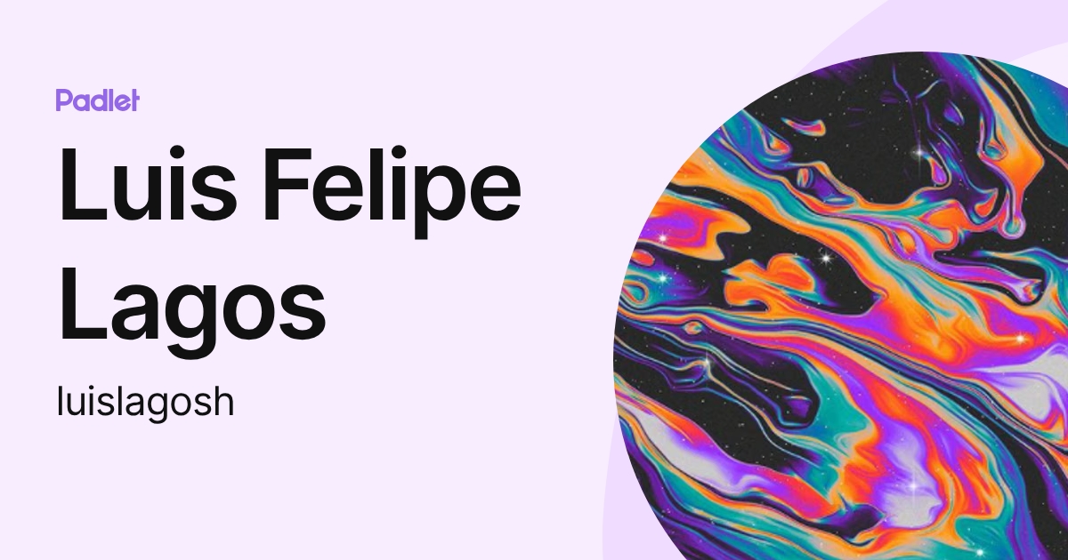 Luis Felipe Lagos (luislagosh) profile | Padlet