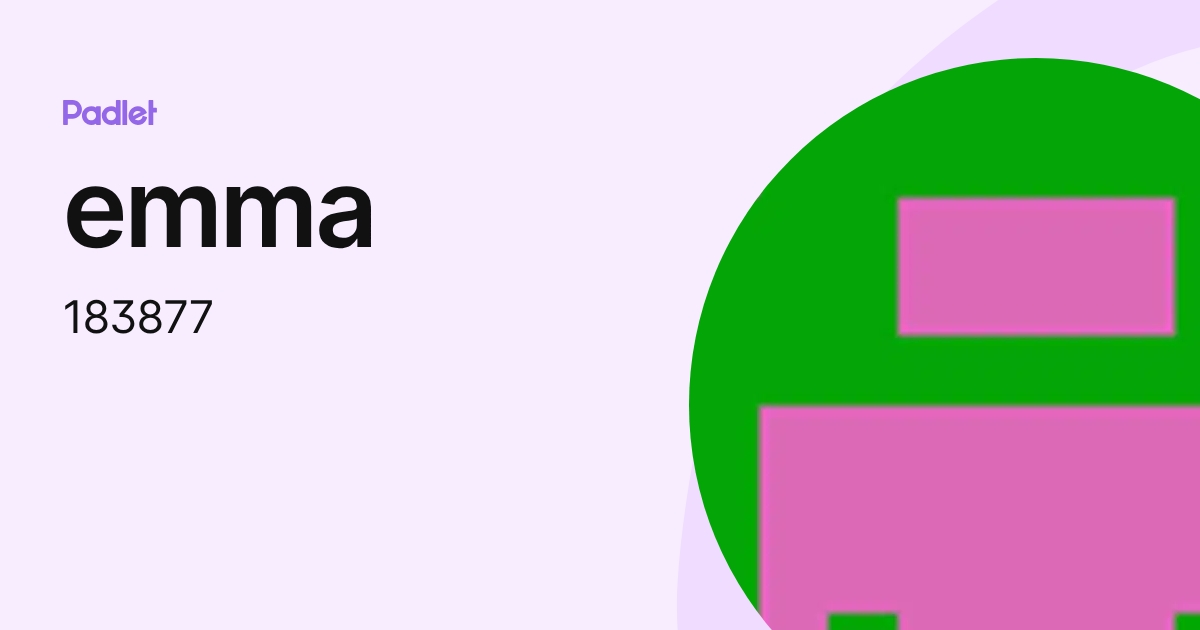 emma (183877) profile | Padlet