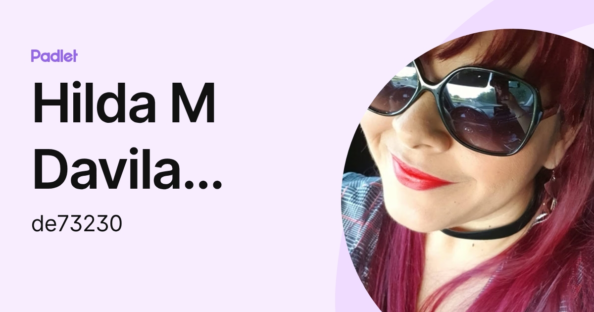 Hilda M Davila Barreto (de73230) profile | Padlet