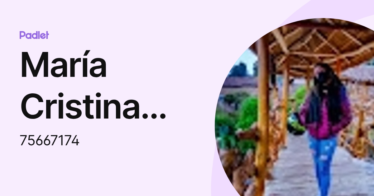 María Cristina Casas Manga (75667174) profile | Padlet