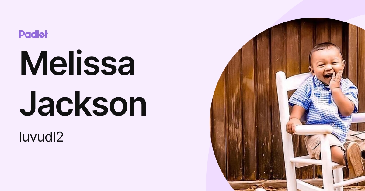 Melissa Jackson (luvudl2) profile | Padlet