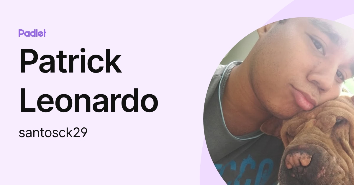 Patrick Leonardo (santosck29) profile | Padlet