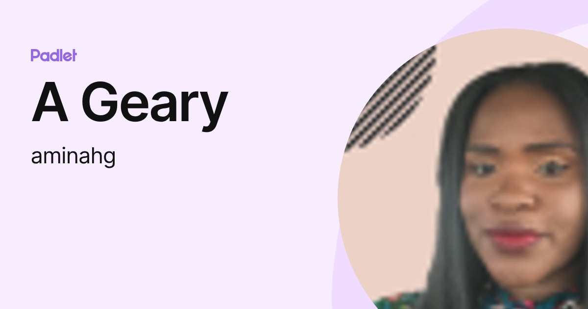 A Geary (aminahg) profile | Padlet