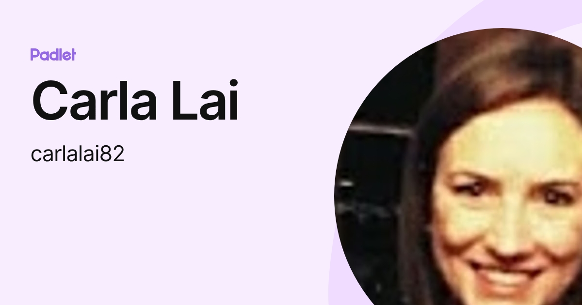 Carla Lai (carlalai82) profile | Padlet