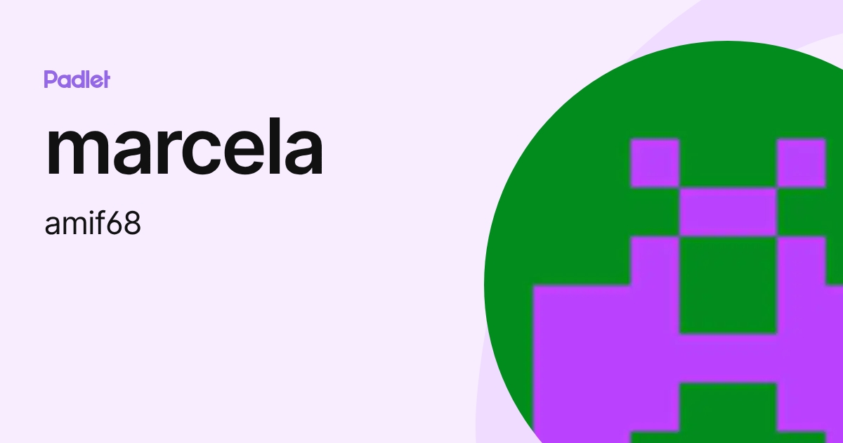 marcela (amif68) profile | Padlet