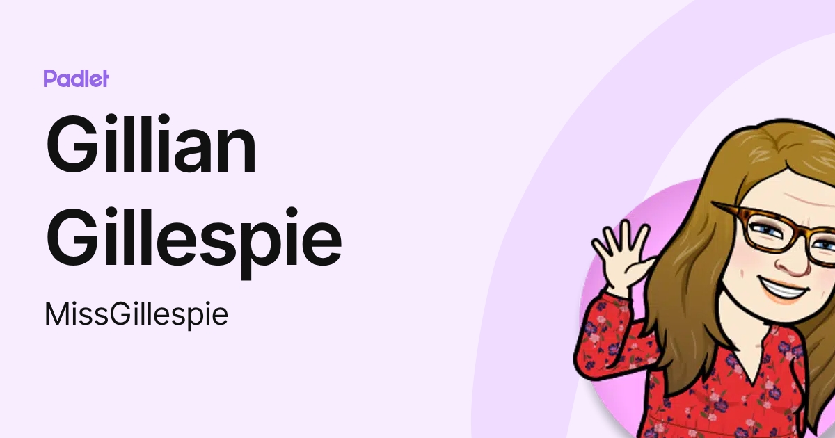 Gillian Gillespie (MissGillespie) profile | Padlet