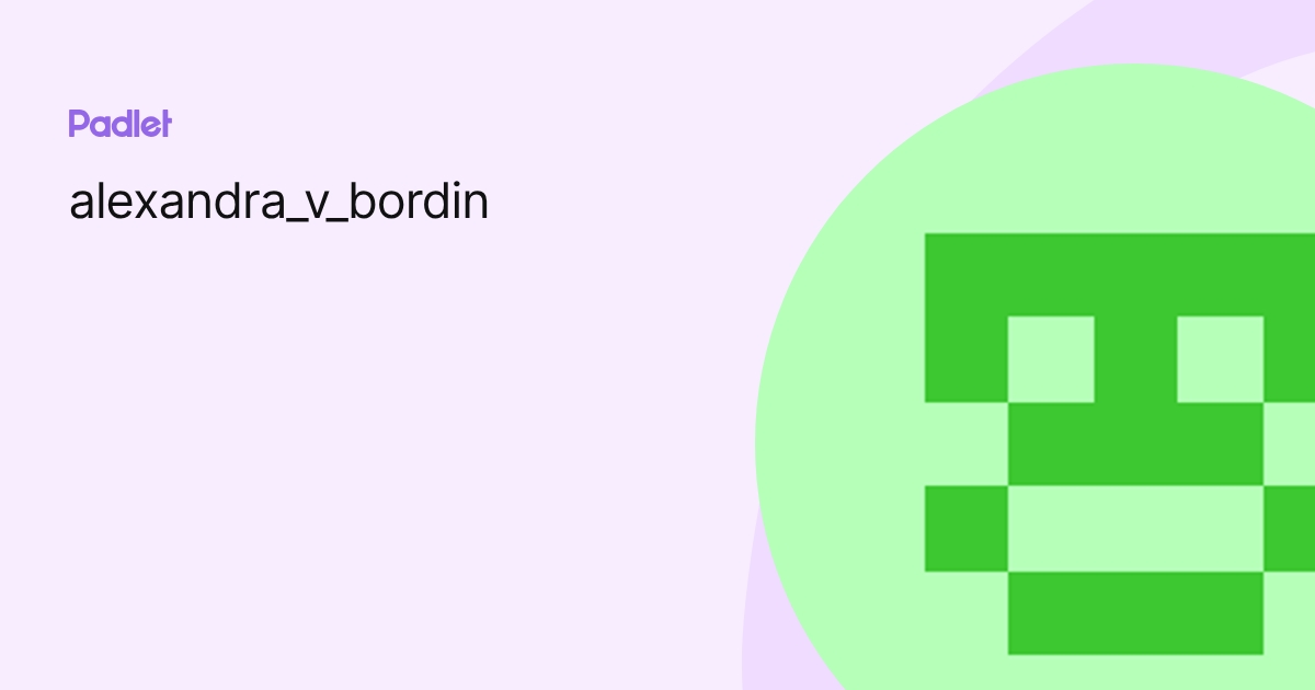 alexandra_v_bordin profile | Padlet