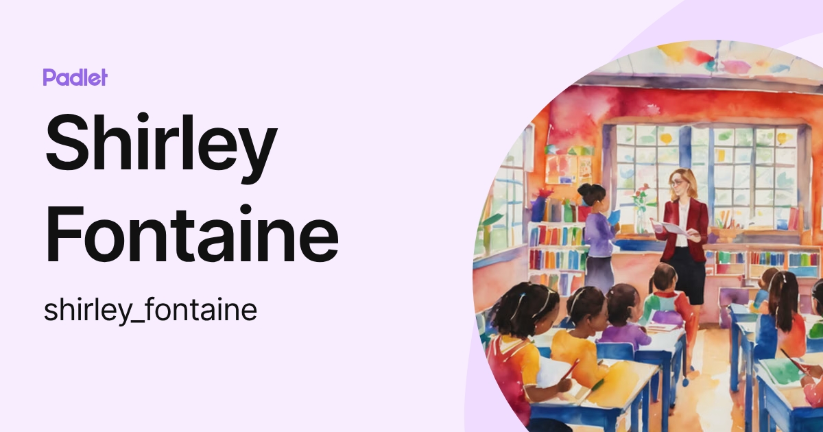 Shirley Fontaine (shirley_fontaine) profile | Padlet