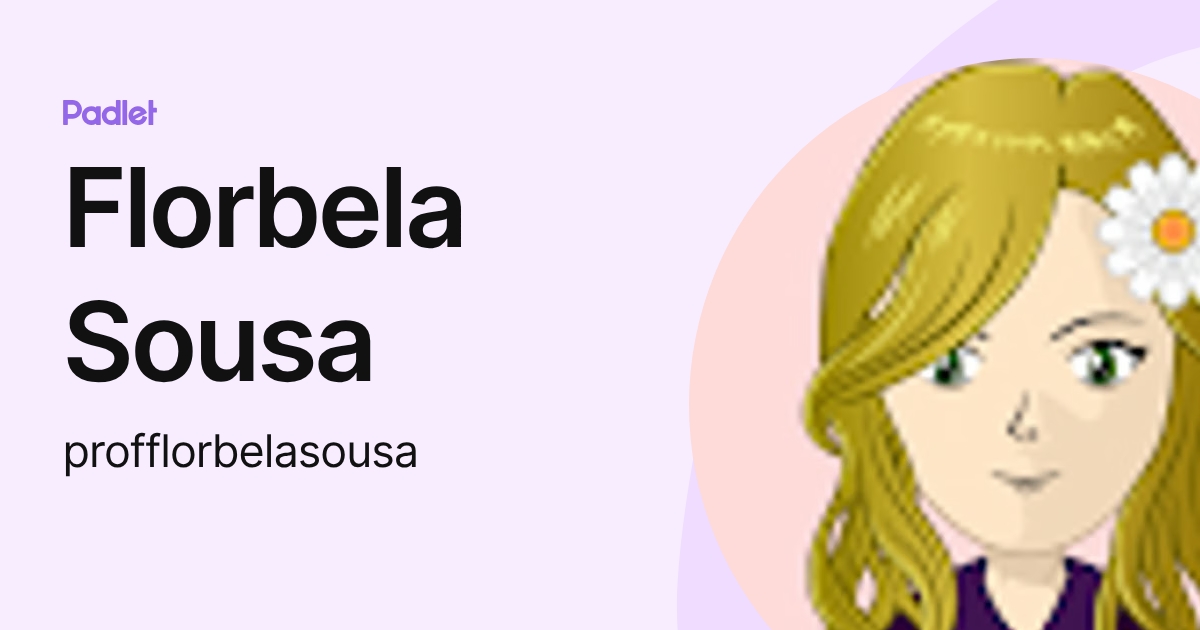 Florbela Sousa (profflorbelasousa) profile | Padlet