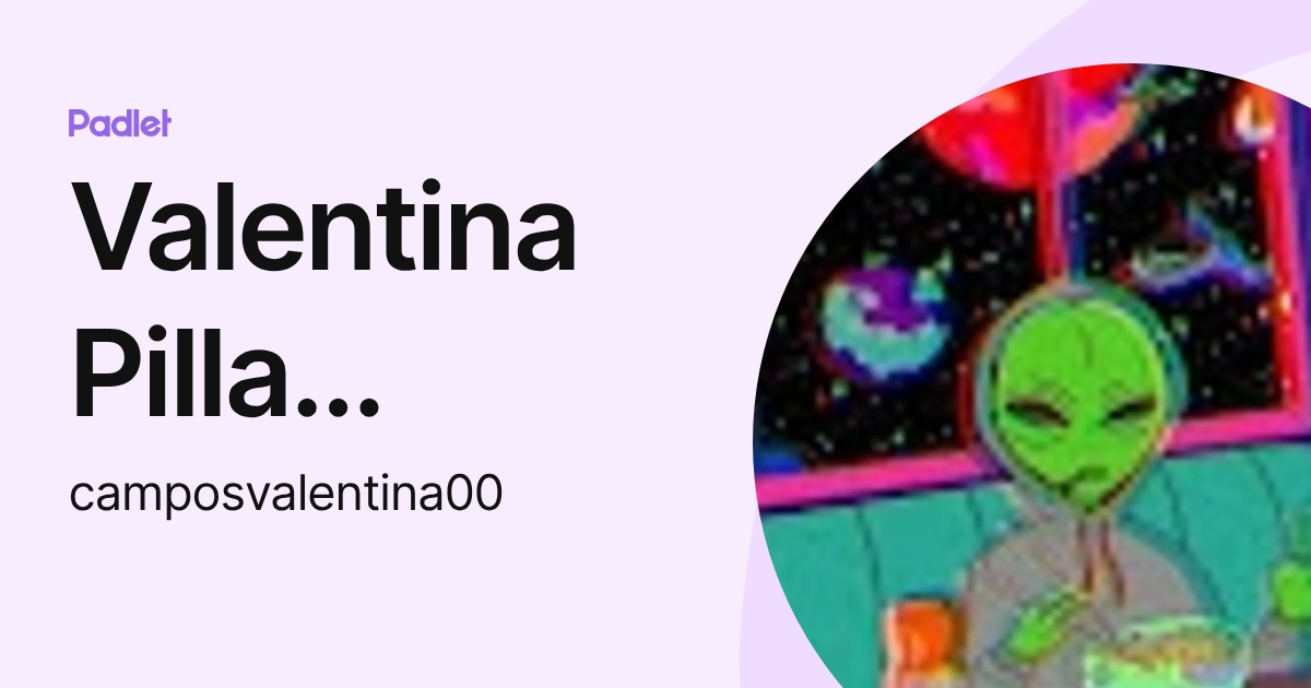 Valentina Pilla Campos (camposvalentina00) profile | Padlet