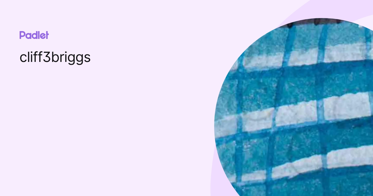 cliff3briggs profile | Padlet