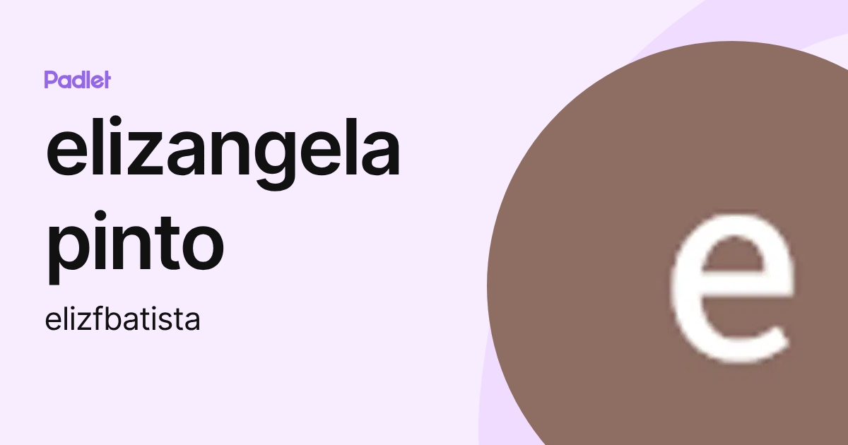 elizangela pinto (elizfbatista) profile | Padlet