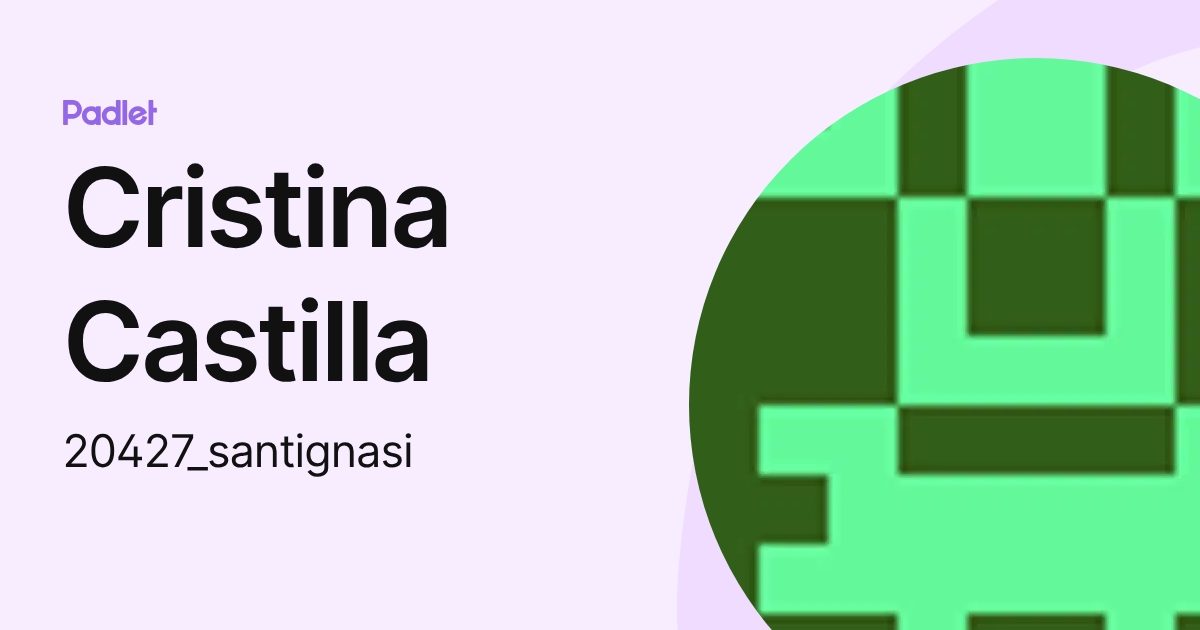Cristina Castilla (20427_santignasi) profile | Padlet