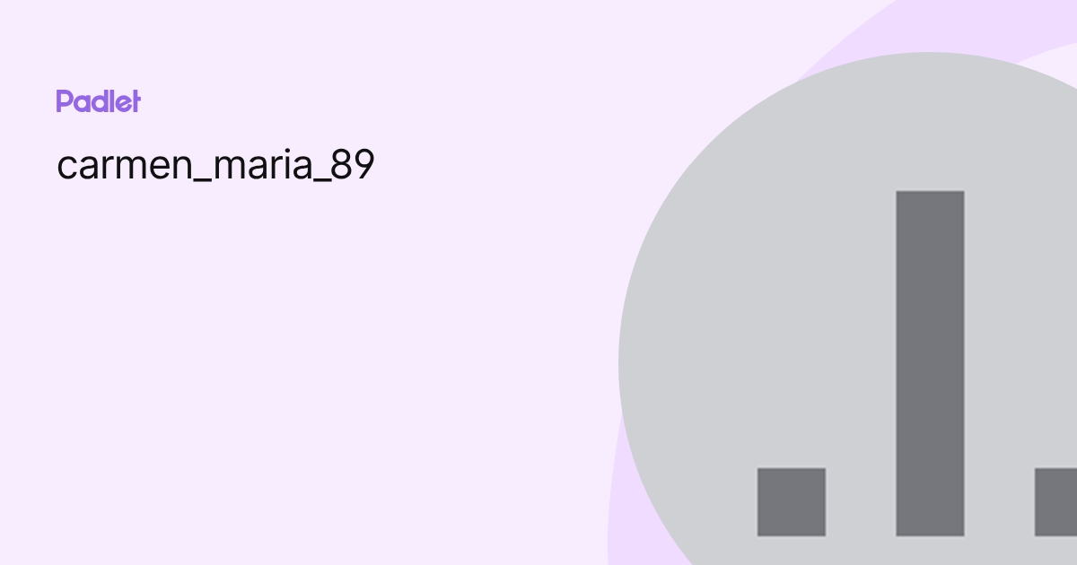carmen_maria_89 profile | Padlet