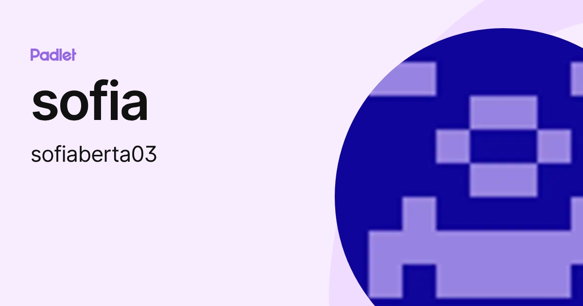 sofia (sofiaberta03) profile | Padlet