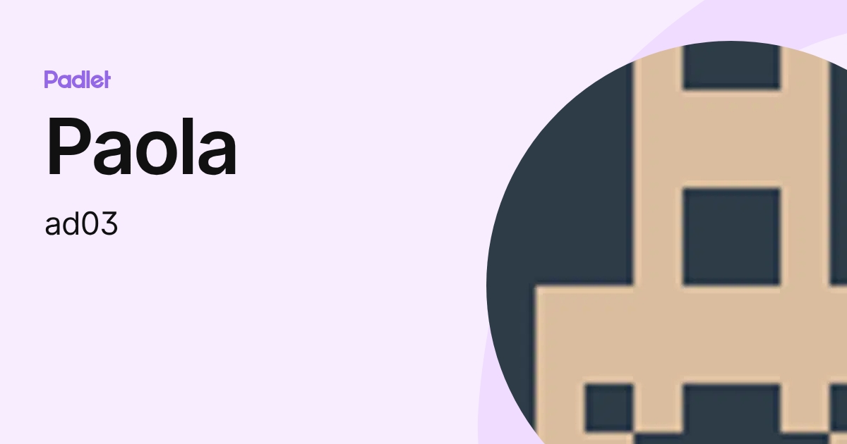 Paola (ad03) profile | Padlet