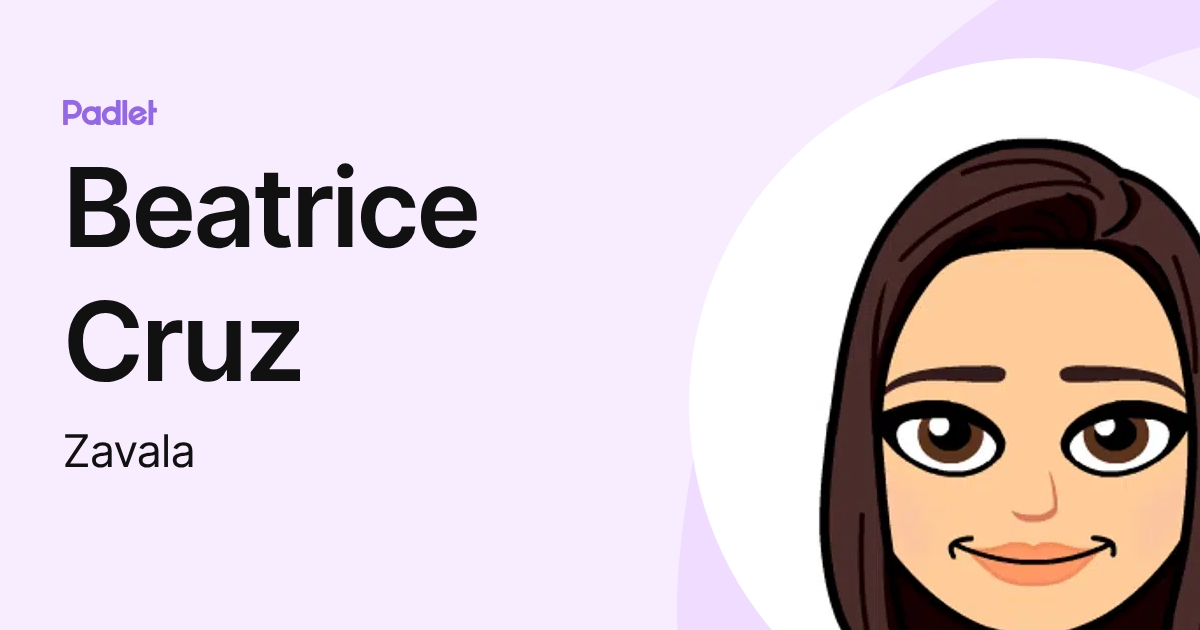 Beatrice Cruz (Zavala) profile | Padlet