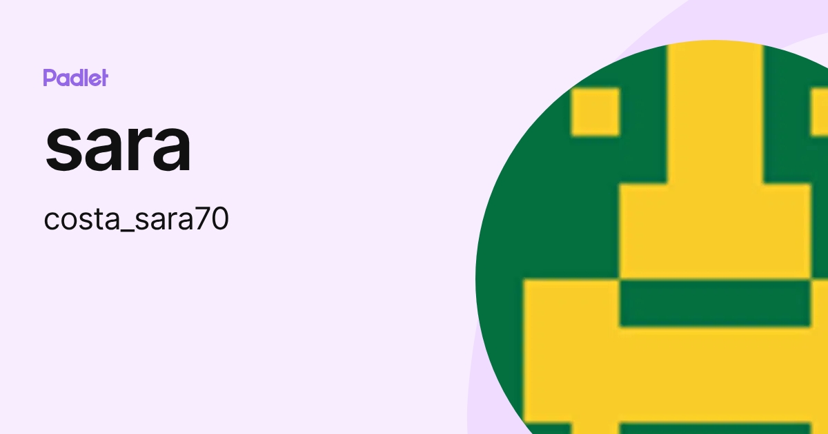 sara (costa_sara70) profile | Padlet