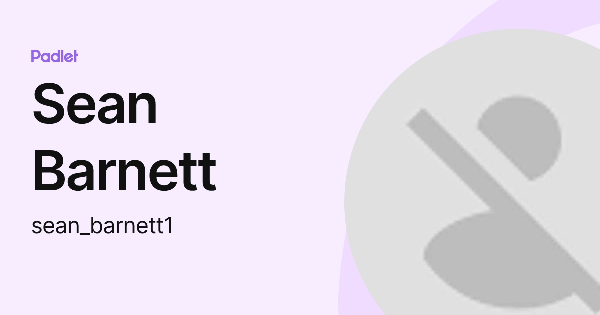 Sean Barnett (sean_barnett1) profile | Padlet