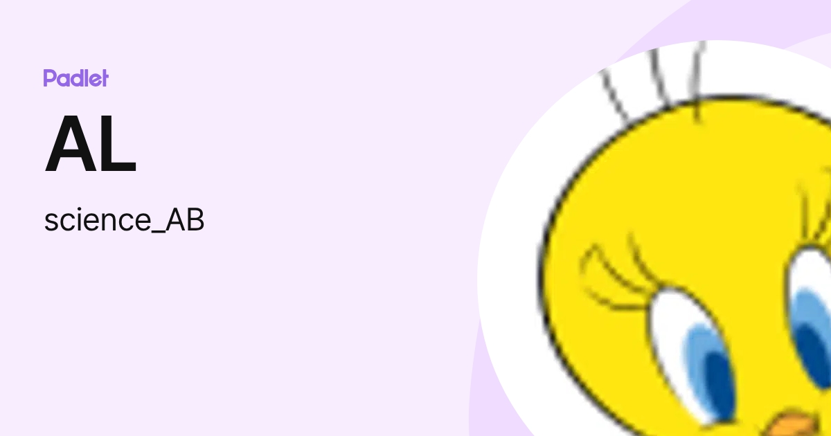 AL (science_AB) profile | Padlet