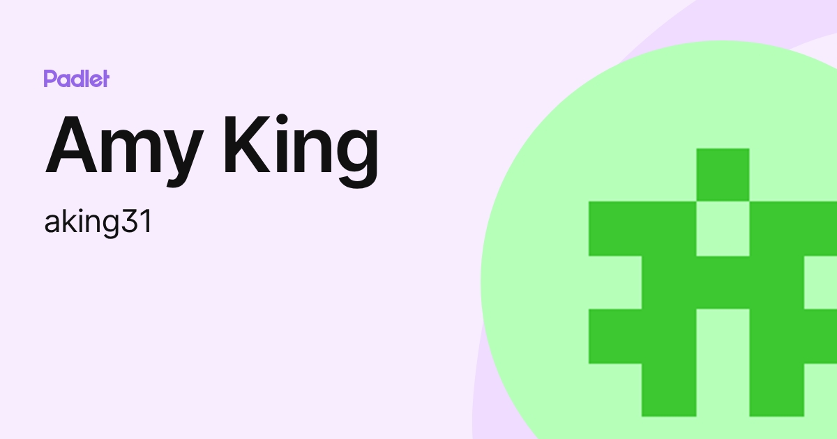 Amy King (aking31) profile | Padlet