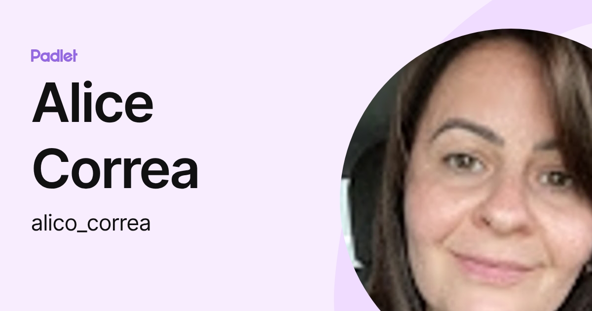 Alice Correa (alico_correa) profile | Padlet