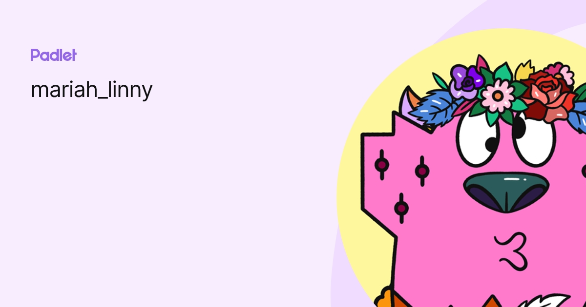 mariah_linny profile | Padlet