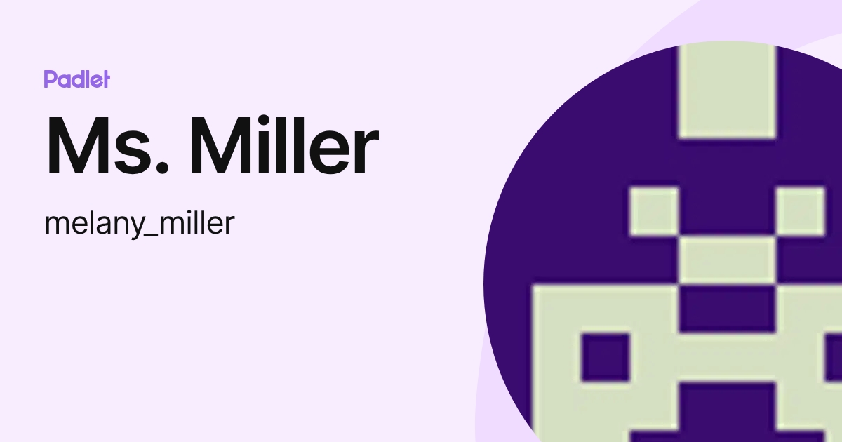 Ms. Miller (melany_miller) profile | Padlet