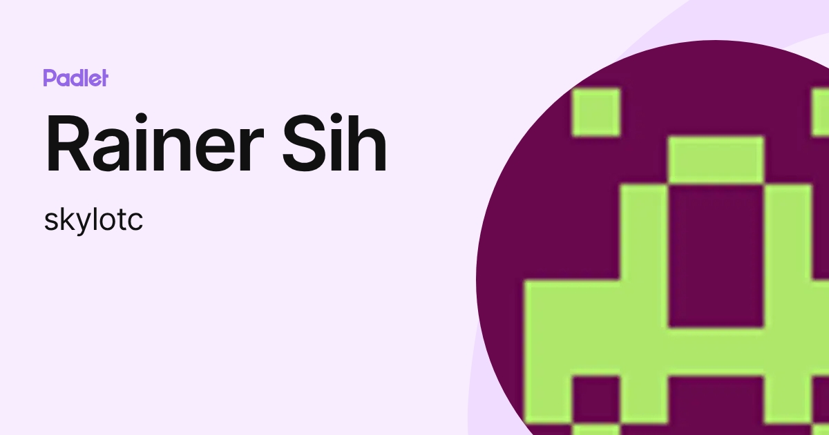 Rainer Sih (skylotc) profile | Padlet