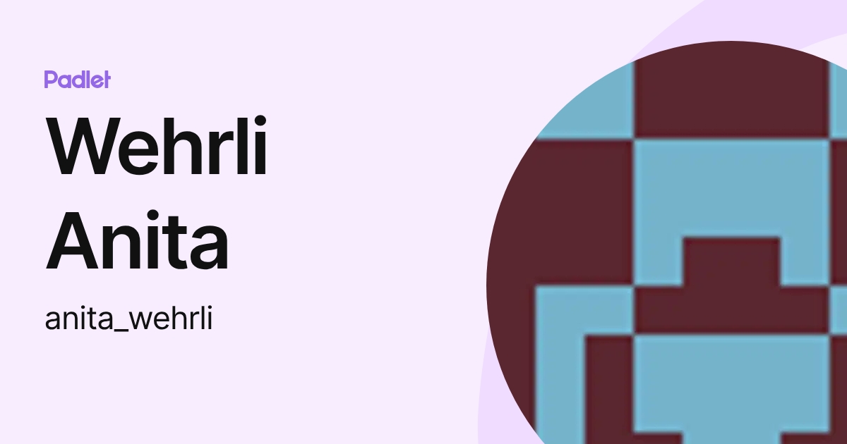 Wehrli Anita (anita_wehrli) profile | Padlet